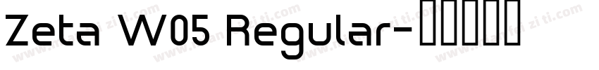 Zeta W05 Regular字体转换